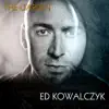 Ed Kowalczyk - The Garden - EP